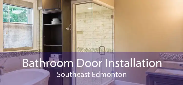 Bathroom Door Installation Southeast Edmonton