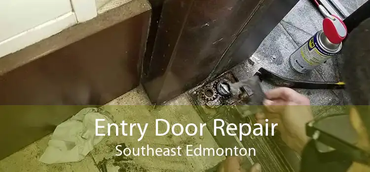 Entry Door Repair Southeast Edmonton