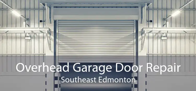 Overhead Garage Door Repair Southeast Edmonton