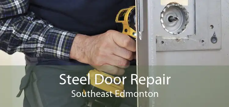 Steel Door Repair Southeast Edmonton