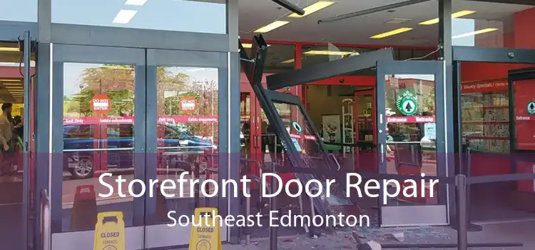 Storefront Door Repair Southeast Edmonton